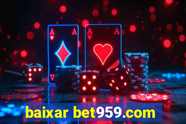 baixar bet959.com